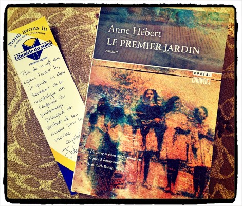 Le premier jardin Anne Hébert