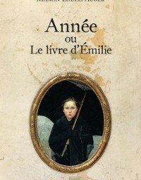 Madame lit Année ou Le livre d’Émilie