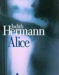 Madame lit Alice de Judith Hermann
