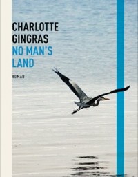 Madame lit <em>No man’s land </em>de Charlotte Gingras