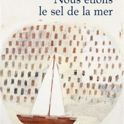 Madame lit Nous étions le sel de la mer de Roxanne Bouchard